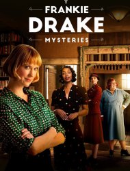 Frankie Drake Mysteries saison 1